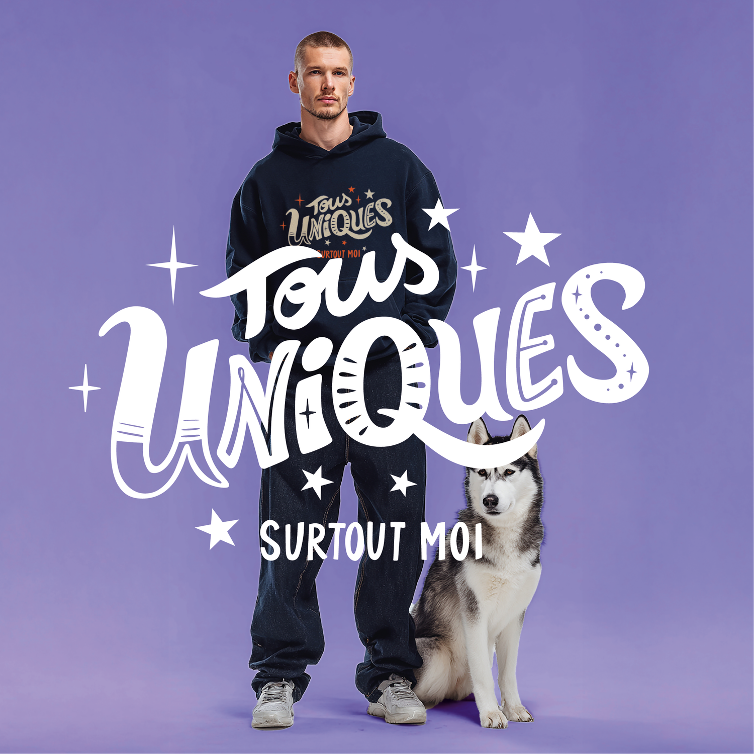 TOUS UNIQUES, SURTOUT MOI!