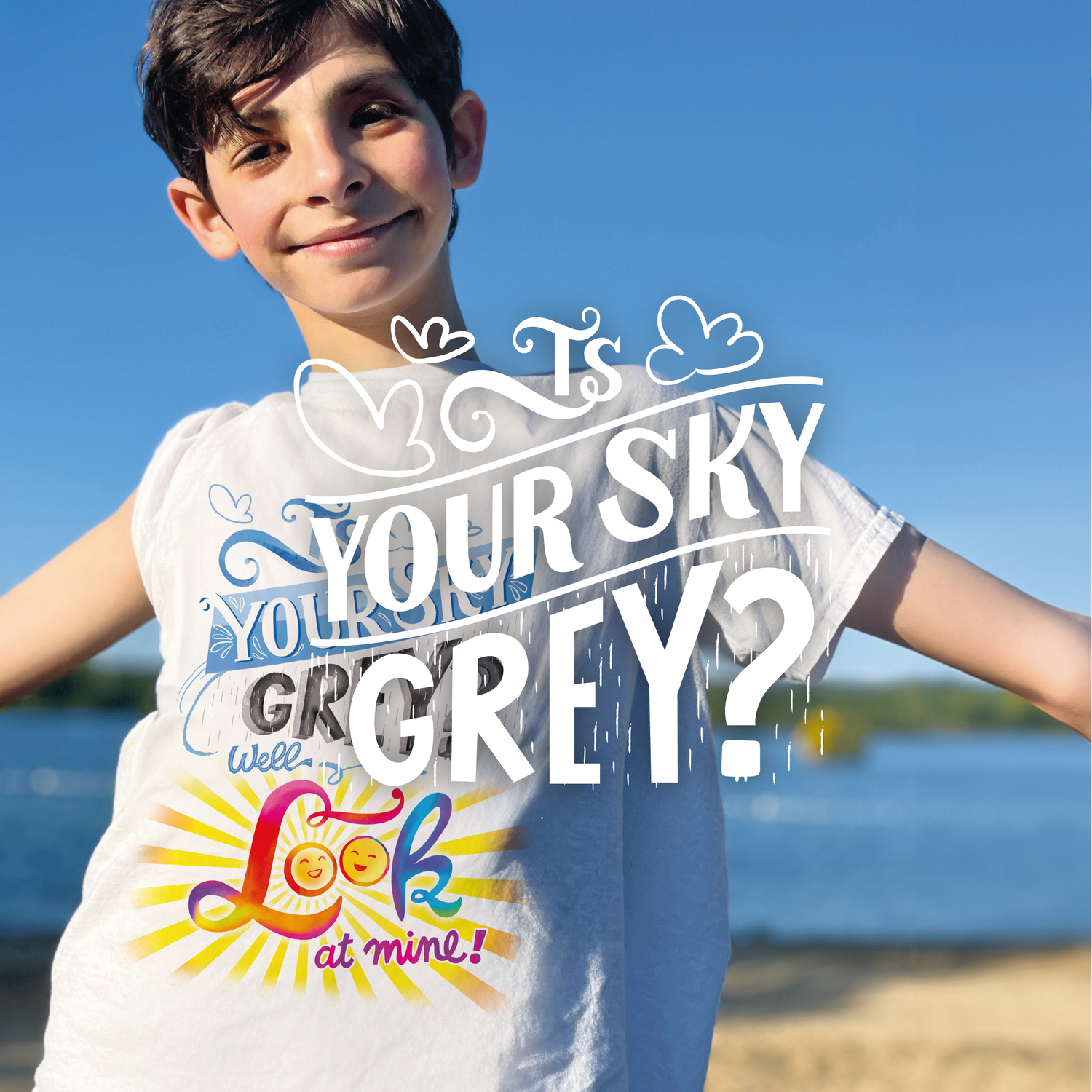 IS YOUR SKY GREY? WELL, LOOK AT MINE!